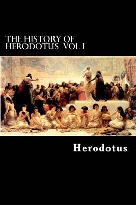 Book cover for The History of Herodotus VOL I
