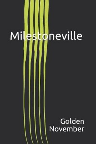 Cover of Milestoneville