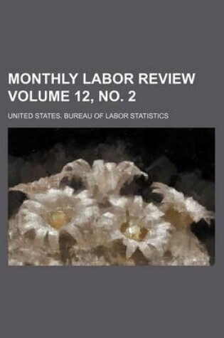 Cover of Monthly Labor Review Volume 12, No. 2