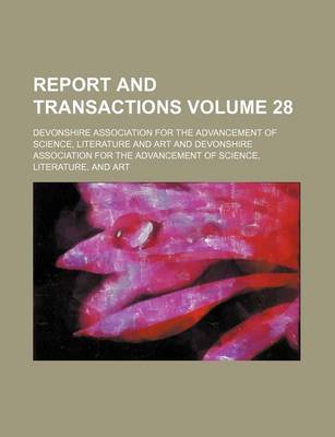 Book cover for Report and Transactions Volume 28