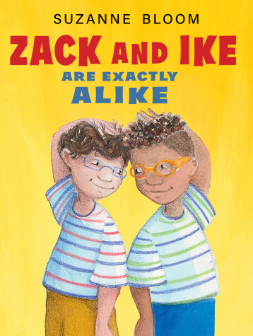 Book cover for Zack and Ike Are Exactly Alike