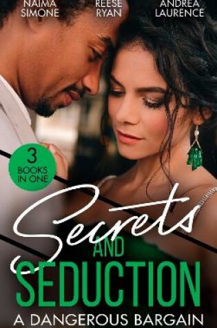 Cover of Secrets And Seduction: A Dangerous Bargain