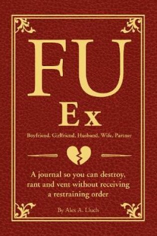 Cover of FU Ex Boyfriiend, Girlfriend, Husband, Wife, Partner