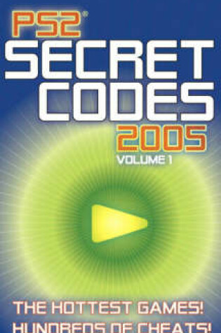 Cover of PS2® Secret Codes 2005, Volume 1