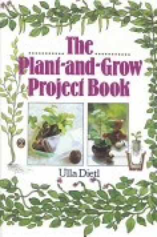 Cover of The Plant-and-grow Project Book