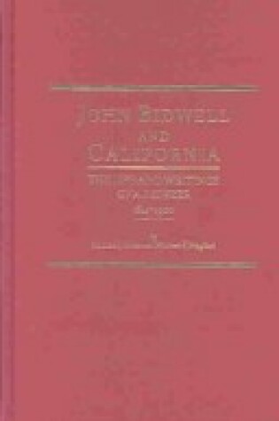 Cover of John Bidwell and California