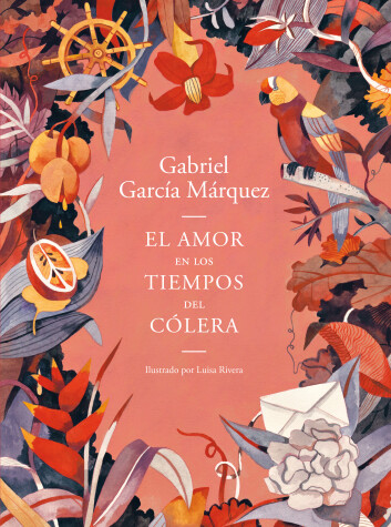 Book cover for El amor en los tiempos del cólera (Edición ilustrada) / Love in the Time of Cholera