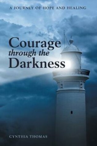 Cover of Courage Through the Darkness