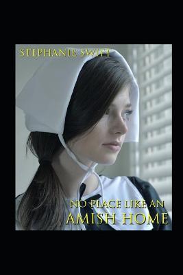 Book cover for No Place Like An Amish Home