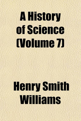 Book cover for A History of Science (Volume 7)