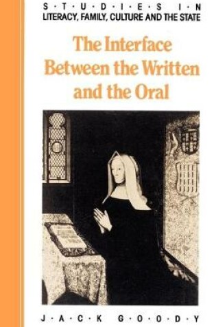 Cover of The Interface between the Written and the Oral