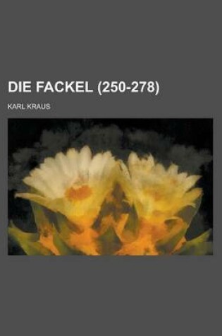 Cover of Die Fackel (250-278 )