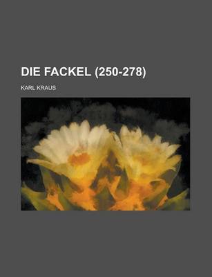 Book cover for Die Fackel (250-278 )