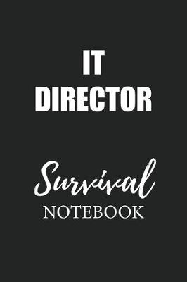 Book cover for It Director Survival Notebook