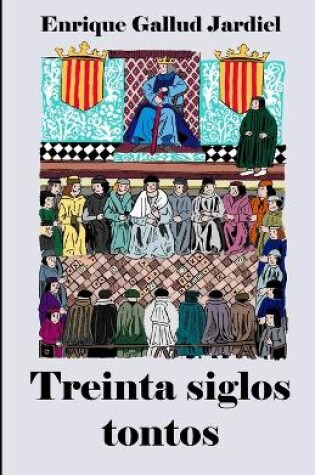 Cover of Treinta siglos tontos