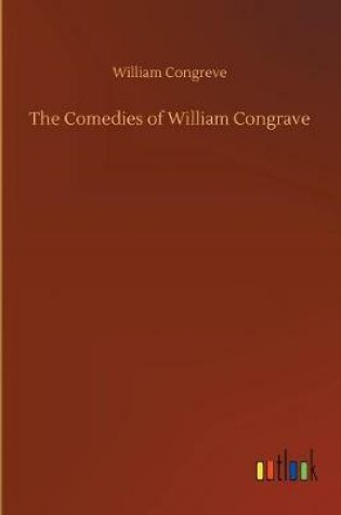 Cover of The Comedies of William Congrave