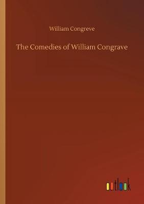 Book cover for The Comedies of William Congrave