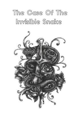 Book cover for The Case of the Invisible Snake