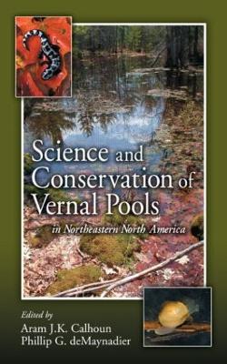 Book cover for Science and Conservation of Vernal Pools in Northeastern North America