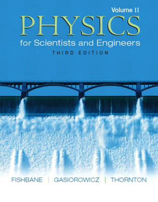 Book cover for Physics for Scientists and Engineers, Volume 2 (Ch. 21-38)