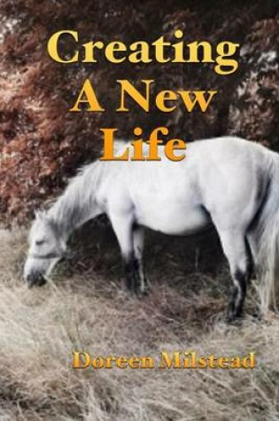 Cover of Creating a New Life