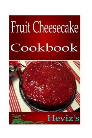 Cover of Fruit Cheesecake