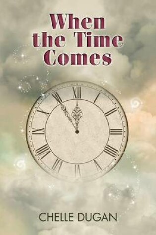 Cover of When the Time Comes