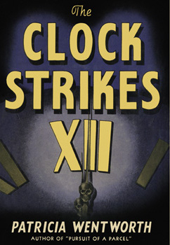 Clock Strikes Twelve by Patricia Wentworth