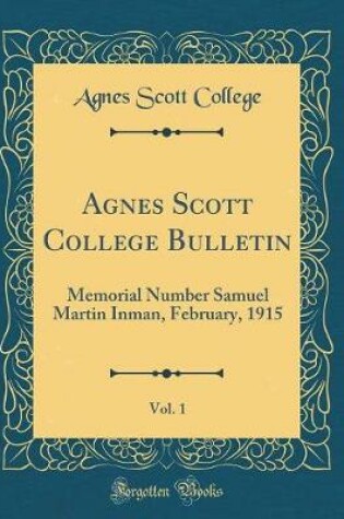 Cover of Agnes Scott College Bulletin, Vol. 1