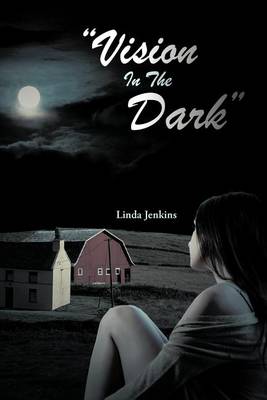 Book cover for "Vision In The Dark"