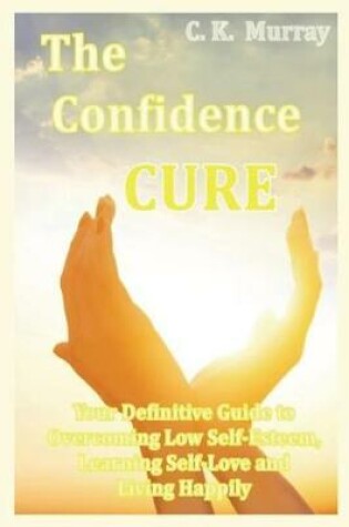 Cover of The Confidence Cure