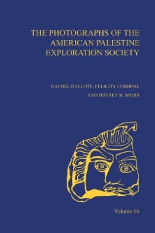 Cover of The Photographs of the American Palestine Exploration Society