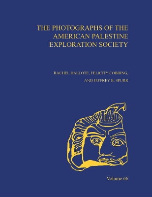 Cover of The Photographs of the American Palestine Exploration Society