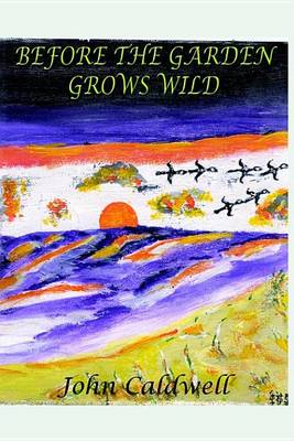 Book cover for Before the Garden Grows Wild