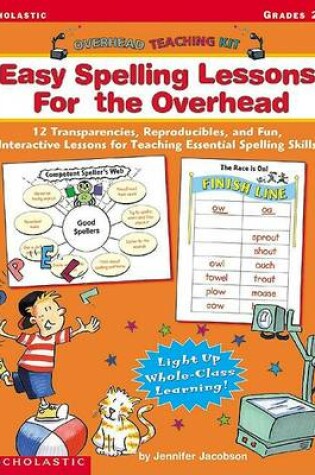 Cover of Easy Spelling Lessons for the Overhead