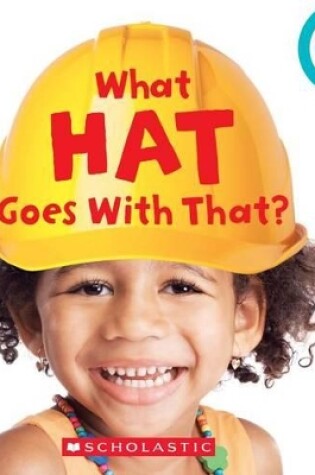 Cover of What Hat Goes with That? (Rookie Toddler)