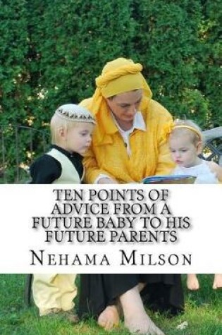 Cover of Ten points of advice from a future baby to his future parents