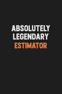 Book cover for Absolutely Legendary Estimator