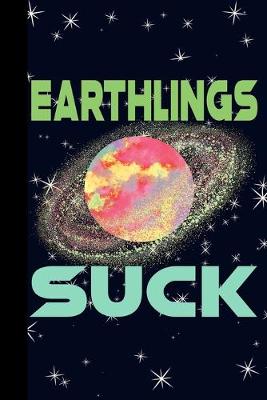 Book cover for Earthlings Suck