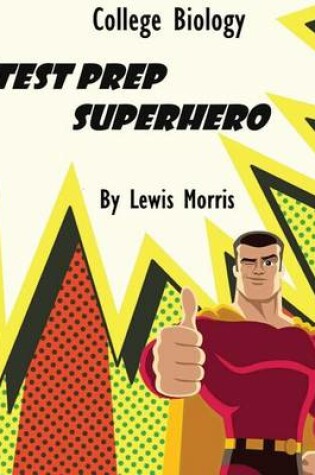 Cover of College Biology Test Prep Superhero