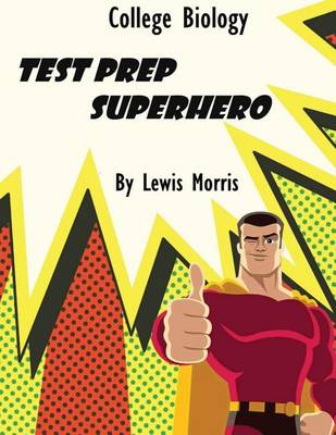 Book cover for College Biology Test Prep Superhero