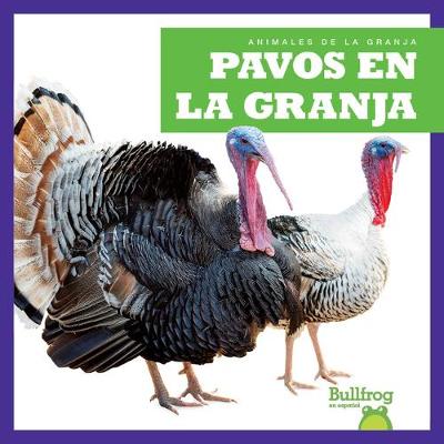 Cover of Pavos En La Granja (Turkeys on the Farm)