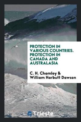 Book cover for Protection in Various Countries. Protection in Canada and Australasia