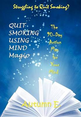 Cover of Quit Smoking Using Mind Magic