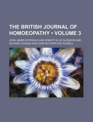 Book cover for The British Journal of Homoeopathy (Volume 3)