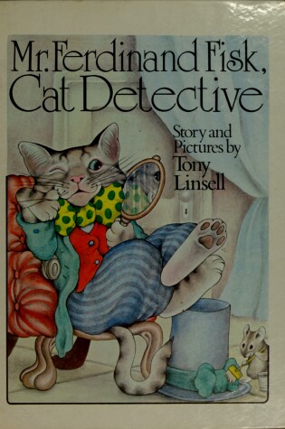 Cover of Mr. Ferdinand Fisk, Cat Detective