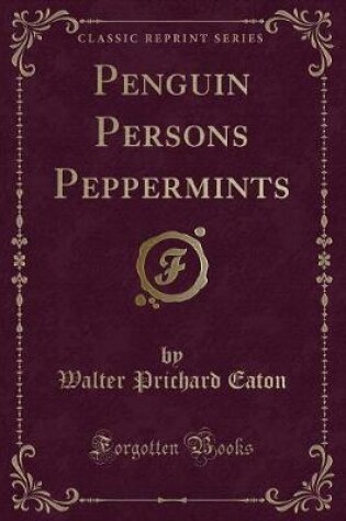 Cover of Penguin Persons Peppermints (Classic Reprint)