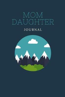 Book cover for Mother & Daughter Journal