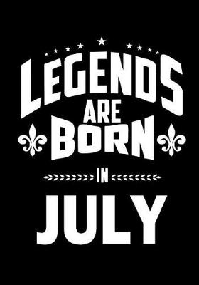 Book cover for Legends are Born in July