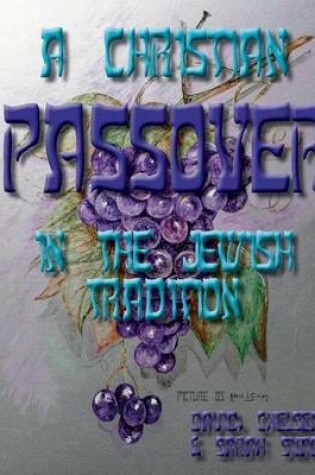 Cover of A Christian Passover in the Jewish Tradition